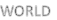 WORLD